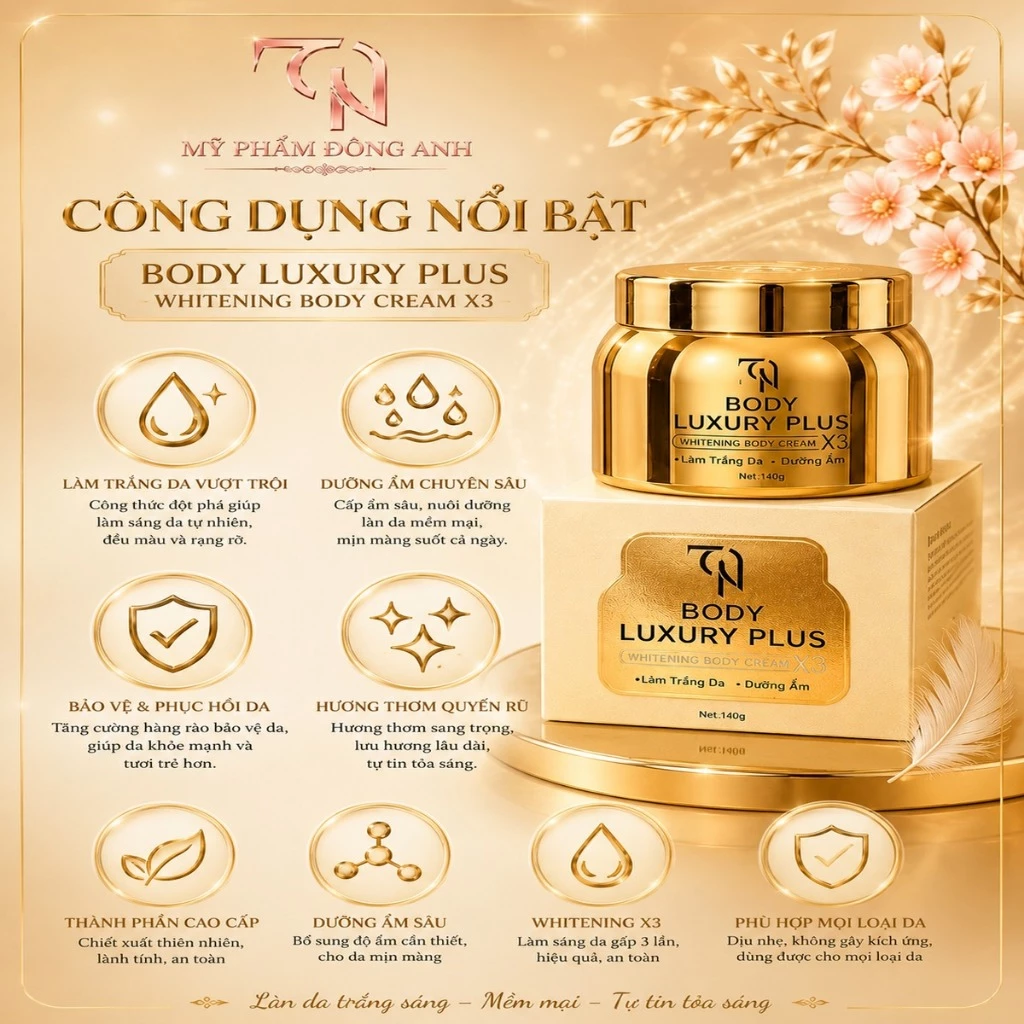 Kem Body Luxury Plus Đông Anh 140g Dưỡng Trắng, Cấp Ẩm Chuyên Sâu Giúp